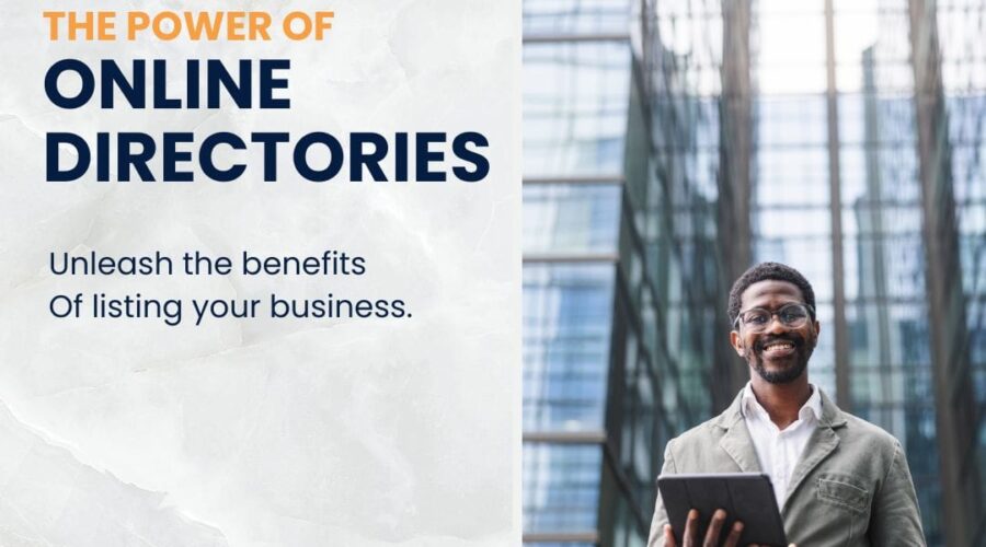 The Power of Online Directories: Unleashing the Benefits of Listing Your Business
