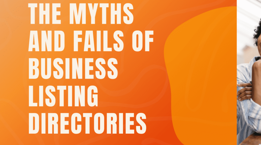 Uncovering the Myths and Fails of Business Listing Directories: The Service Breeder Perspective.